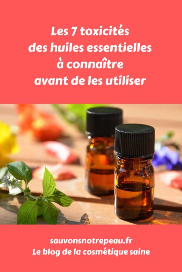 Les 7 toxicités des huiles essentielles à connaître avant de les utiliser